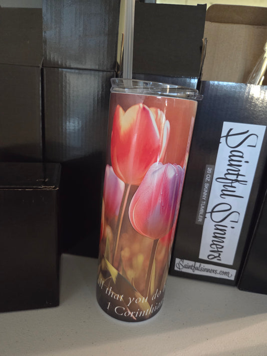 1 Corinthians 16:14 20oz Tumbler (With Straw)